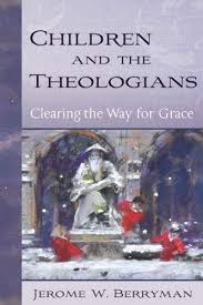 Children and the Theologians - Clearing the Way for Grace Cover