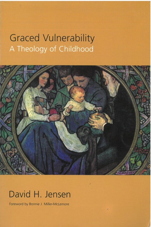 Graced Vulnerability: A Theology of Childhood