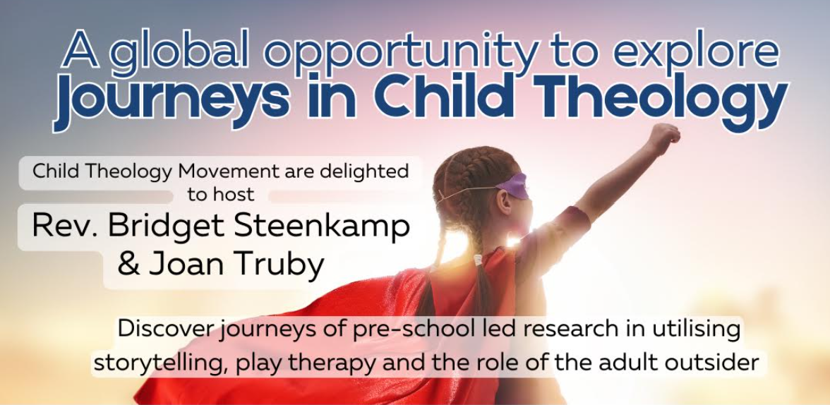 A global opportunity to explore Journeys in Child Theology