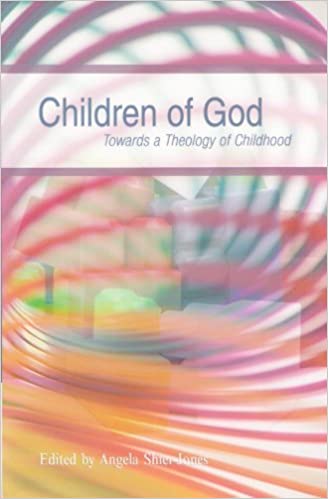 Children of God: Towards a Theology of Childhood Cover